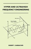 Hyper And Ultrahigh Frequency Engineering