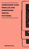 Annemanns Card Miracles And Annemanns Mental Mysteries