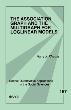 The Association Graph and the Multigraph for Loglinear Models - Khamis, Harry J.