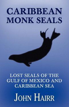 Caribbean Monk Seals - Hairr, John