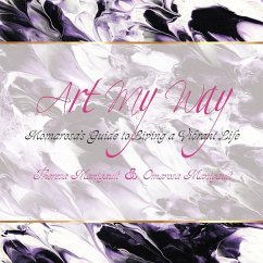 Art My Way - Manigault, Theresa; Manigault, Omarosa