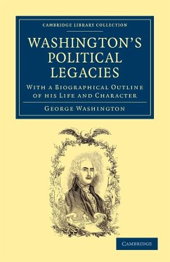 Washington's Political Legacies - Washington, George