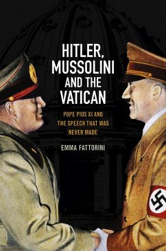 Hitler, Mussolini, and the Vatican - Fattorini, Emma