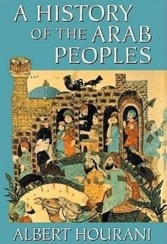 A History of the Arab Peoples - Hourani, Albert