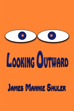 Looking Outward - Shuler, James