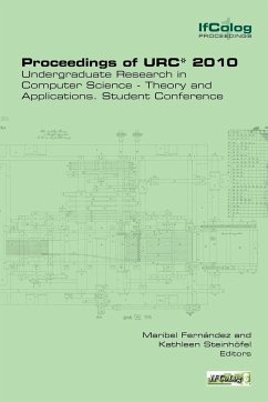 Proceedings of Urc* 2010. Undergraduate Research in Computer Science - Theory and Applications. Student Conference