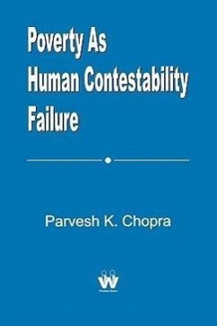 Poverty As Human Contestability Failure - Chopra, Parvesh K