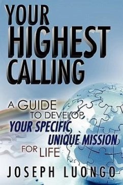 Your Highest Calling - Luongo, Joseph