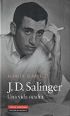 J. D. Salinger : una vida oculta