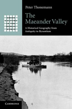 The Maeander Valley - Thonemann, Peter