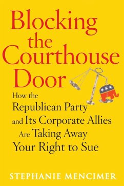 Blocking the Courthouse Door - Mencimer, Stephanie