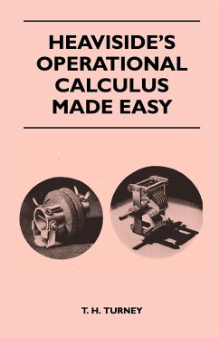 Heaviside's Operational Calculus Made Easy - Turney, T. H.