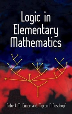 Logic in Elementary Mathematics - Exner, Robert M; Rosskopf, Myron F