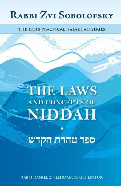The Laws and Concepts of Niddah The Laws and Concepts of Niddah