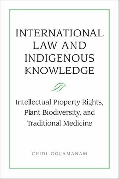 International Law and Indigenous Knowledge - Oguamanam, Chidi