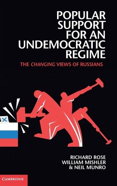 Popular Support for an Undemocratic Regime - Rose, Richard; Mishler, William; Munro, Neil