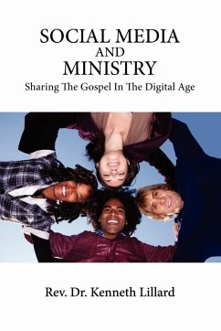 SOCIAL MEDIA AND MINISTRY Sharing The Gospel In The Digital Age - Lillard, Kenneth