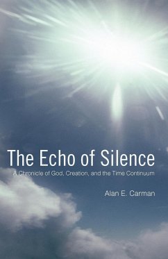 The Echo of Silence - Carman, Alan E.