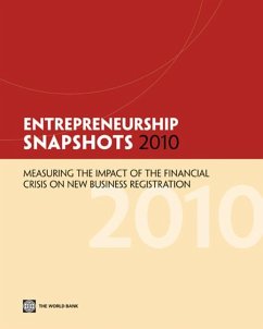 Entrepreneurship Snapshots 2010: Measuring the Impact of the Financial Crisis on New Business Registration - World Bank