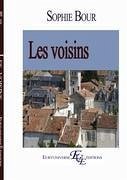 Les Voisins - Bour, Sophie