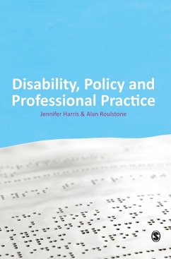 Disability, Policy and Professional Practice - Harris, Jennifer L.;Roulstone, Alan