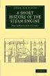 A Short History of the Steam Engine - Bild 1