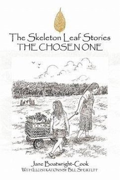 The Skeleton Leaf Stories - Boatwright-Cook, Jane
