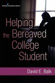 Helping the Bereaved College Student