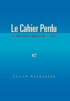 Le Cahier Perdu - Karhausen, Lucien