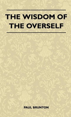 The Wisdom Of The Overself - Brunton, Paul
