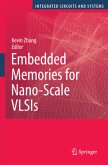 Embedded Memories for Nano-Scale VLSIs