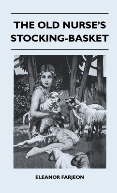 The Old Nurse's Stocking-Basket - Farjeon, Eleanor