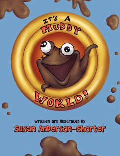 It's a Muddy World - Anderson-Shorter, Susan