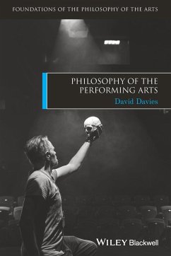 Philosophy of the Performing Arts - Davies, David