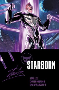 Starborn: Beyond the Far Stars, Volume 1 - Lee, Stan; Roberson, Chris