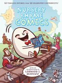 Nursery Rhyme Comics: 50 Timeless Rhymes from 50 Celebrated Cartoonists!
