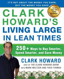 Clark Howard's Living Large in Lean Times - Howard, Clark; Meltzer, Mark; Thimou, Theo