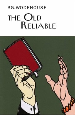 The Old Reliable - Wodehouse, P.G.