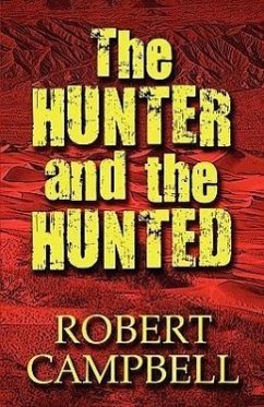 The Hunter and the Hunted - Campbell, Robert