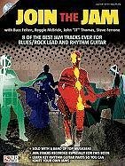 Join the Jam: With Buzz Feiten, Reggie McBride, John JT Thomas, & Steve Ferrone [With CD (Audio)]