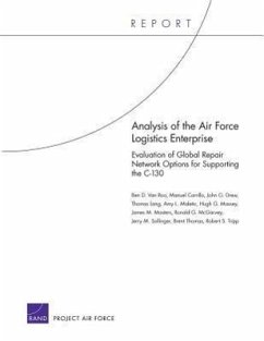 Analysis of the Air Force Logistics Enterprise - Roo, Ben D van; Carrillo, Manuel; Drew, John G; Lang, Thomas; Maletic, Amy L