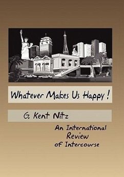 Whatever Makes Us Happy! - Nitz, G. Kent