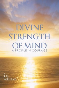 Divine Strength of Mind - Williams, Raj