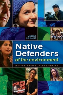 Native Defenders of the Environment - Schilling, Vincent