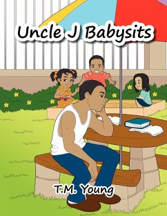 Uncle J Babysits - Young, T. M.