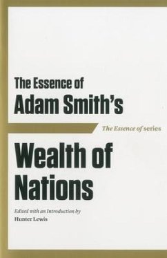 Essence of Adam Smith PB: Wealth of Nations
