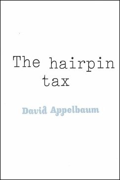 The Hairpin Tax - Appelbaum, David