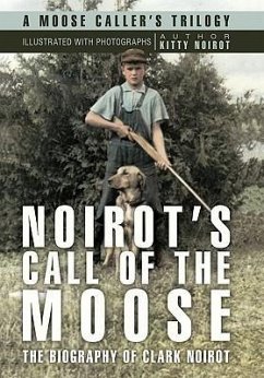 Noirot's Call of the Moose - Noirot, Kitty