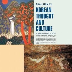 Korean Thought and Culture: A New Introduction - Yu, Chai-Shin