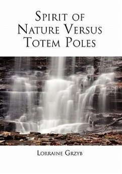 Spirit of Nature Versus Totem Poles - Grzyb, Lorraine